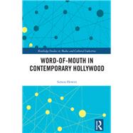 Word-of-Mouth in Contemporary Hollywood