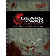 Gears of War: Judgment Kilo Squad: The Survivor's Log