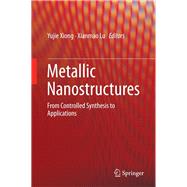 Metallic Nanostructures