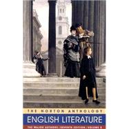 The Norton Anthology of English Literature, the Major Authors: The Romantic Period Through the Twentieth Century