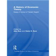A History of Economic Theory: Essays in Honour of Takashi Negishi