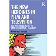 The New Heroines in Film and Television