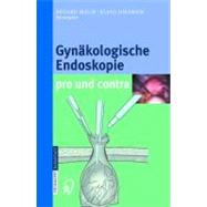 Gynakologische Endoskopie Pro Und Kontra