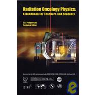 Radiation Oncology Physics A Handbook for Teachers and Students