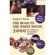 The Road to the White House, 2000 The Politics of Presidential Elections, The Post Election Edition