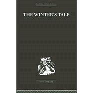 The Winter's Tale: A Commentary on the Structure