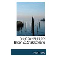 Brief for Plaintiff : Bacon vs. Shakespeare