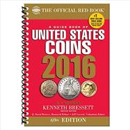 A Guide Book of United States Coins 2016: The Official Red Book