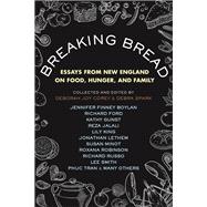 Breaking Bread Essays from New England on Food, Hunger, and Family book cover, ISBN 9780807013045