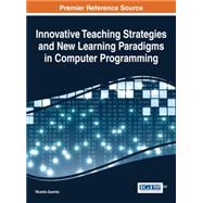 Innovative Teaching Strategies and New Learning Paradigms in Computer Programming