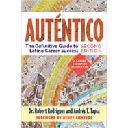 Auténtico, Second Edition The Definitive Guide to Latino Success