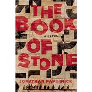 The Book of Stone A Novel