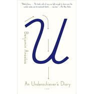 An Underachiever's Diary A Novel