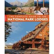The Complete Guide to the National Park Lodges, 7th