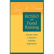 Rosso on Fund Raising Lessons from a Master's Lifetime Experience