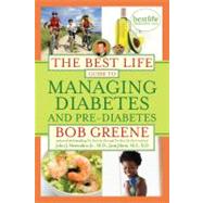 The Best Life Guide to Managing Diabetes and Pre-diabetes