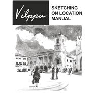 Vilppu Sketching on Location Manual