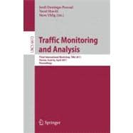 Traffic Monitoring and Analysis : Third International Workshop, TMA 2011, Vienna, Austria, April 27, 2011, Proceedings