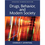 Drugs, Behavior, and Modern Society 8th Updated (Books a la Carte)