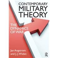 Contemporary Military Theory: The Dynamics of War