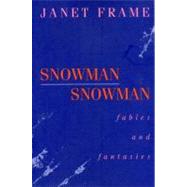 Snowman Snowman Fables and Fantasies