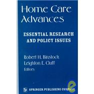 Home Care Advances : Essential Research and Policy Issues