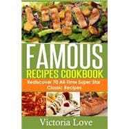 Famous Recipes Cookboook