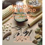 Wind in the Blood Mayan Healing and Chinese Medicine
