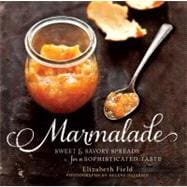 Marmalade Sweet and Savory Spreads for a Sophisticated Taste
