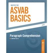 Master the ASVAB Basics--Paragraph Comprehension : Chapter 9 of 12