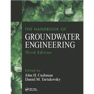 The Handbook of Groundwater Engineering, Third Edition