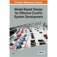 Model-Based Design for Effective Control System Development