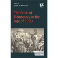 The Crisis of Democracy in the Age of Cities