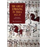 The Great Uprising in India, 1857-58