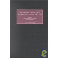 The Problem of Labour in Fourteenth-Century England