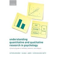 Understanding Quantitative and Qualitative Research in Psychology