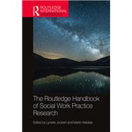 The Routledge Handbook of Social Work Practice Research