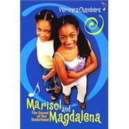Marisol and Magdalena The Sound of Our Sisterhood