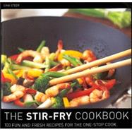 The Stir Fry Cookbook