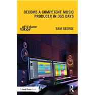 Become a Competent Music Producer in 365 Days