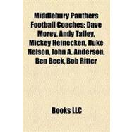 Middlebury Panthers Football Coaches : Dave Morey, Andy Talley, Mickey Heinecken, Duke Nelson, John A. Anderson, Ben Beck, Bob Ritter