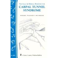 Natural & Herbal Remedies for Carpal Tunnel Syndrome Storey Country Wisdom Bulletin A-245