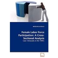 Female Labor Force Participation : A Cross-Sectional Analysis