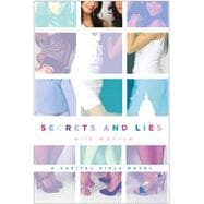 Secrets and Lies A Capital Girls Novel
