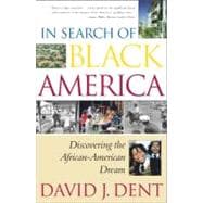In Search Of Black America Discovering The Africanamerican Dream