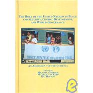 The ROLE OF THE UNITED NATIONS IN PEACE AND SECURITY, GLOBAL DEVELOPMENT AND WORLD GOVERANCE