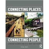 Connecting Places, Connecting People: A Paradigm for Urban Living in the 21st Century