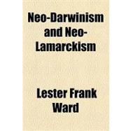 Neo-darwinism and Neo-lamarckism