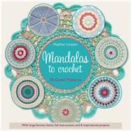 Mandalas to Crochet 30 Great Patterns