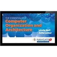 Navigate 2 Advantage Access for Essentials of Computer Organization & Architecture